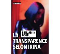 La transparence selon Irina