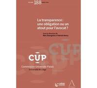 La transparence : une obligation ou un atout pour l'avocat ? Henry Patrick (Auteur), Marc Bourgeois (Auteur)