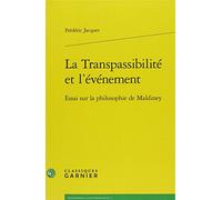 La Transpassibilité et l'événement: Essai sur la philosophie de Maldiney