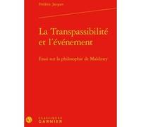 La Transpassibilité et l'événement Frédéric Jacquet (Auteur), Jocelyn Benoist (Direction), Bruno Gnassounou (Direction)