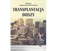 La transplantation de l'âme - Stefania Jagielnicka-Kamieniecka (Buch auf Polnisch)