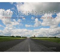 La transsiberienne La Russie par la route, de Moscou à Vladivostok - Marti veronique - Slatkine - relié - Beau livre