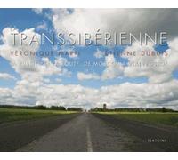 La transsiberienne La Russie par la route, de Moscou à Vladivostok - Véronique Marti - Slatkine - relié - Beau livre