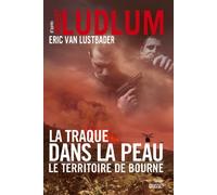 LA TRAQUE DANS LA PEAU: thriller - traduit de l'anglais (Etats-Unis) par Florianne Vidal