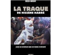 La traque de Hissène Habré Reed Brody (Auteur)