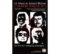 La traque de Jacques Mesrine: L'ennemi public n°1
