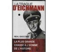 La traque d'eichmann Bascomb, Neal (Auteur)