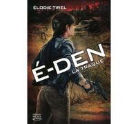 La traque - Elodie Tirel - Michel Quintin Eds - broché - Roman adolescent dès 13 ans