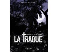 La Traque - L'affaire Dupont De Ligonnès