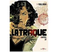 Jean-Claude Bartoll – La Traque Tome 1 : Tora Bora – Cartonné