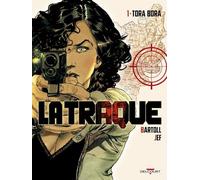 La Traque - Tome 1 - Tora Bora