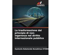 La trasformazione del principio di non-ingerenza nel diritto internazionale pubblico