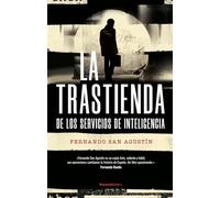 La trastienda de los Servicios de Inteligencia: Los Servicios de Inteligencia al descubierto