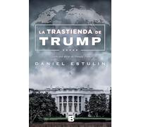 La trastienda de Trump / Trump Behind the Scenes