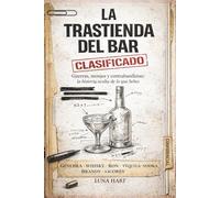 LA TRASTIENDA DEL BAR: Guerras, monjes y contrabandistas: la historia oculta de lo que bebes