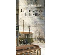 La traversée de la ville