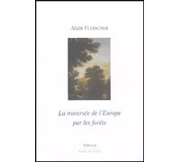 La traversée de l'Europe par les forêts