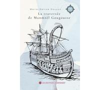 La traversée de Manmzèl Gougousse