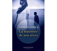 La traversée de nos rêves