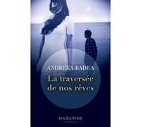 La traversée de nos rêves