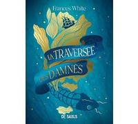 La Traversée des Damnés (broché) Frances White (Auteur), Isabelle Troin (Traduction)
