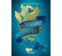 La Traversée des Damnés (broché) - Frances White - De Saxus Eds - broché - Roman