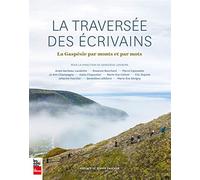 La traversée des écrivains. La Gaspésie par monts et par mots