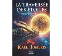 La traversée des Étoiles: Un premier contact extraterrestre qui tourne au Space Opera épique.