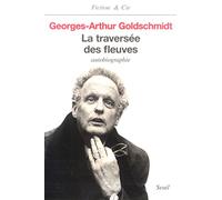 La traversée des fleuves : Autobiographie