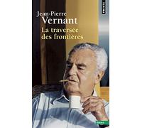 La Traversée des frontières: Entre mythe et politique II