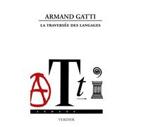 La traversée des langages - Armand Gatti - Verdier - broché - Roman
