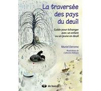 La traversée des pays du deuil