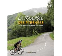La traversee des pyrenees - YAGER - FERREIRA - C - Presses Litteraires - broché - Guide
