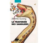 La Traversée des Sangliers - Guixing Zhang - Philippe Picquier - Poche - Roman