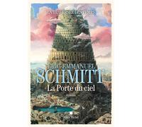La Traversée des temps – tome 2 – La Porte du ciel – Les Éditions Albin Michel