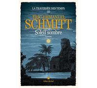 La Traversée des temps - tome 3 - Soleil sombre