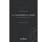 La traversée du corps Regard philosophique sur la danse - Elsa Ballanfat - Hermann - broché - Essai