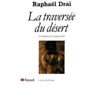 La Traversée du désert: L'invention de la responsabilité