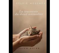La traversée du deuil animalier