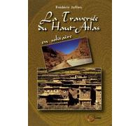 La Traversée du Haut Atlas en solitaire