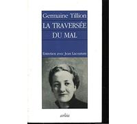 La traversée du mal: Entretiens avec Jean Lacouture