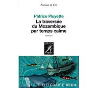 La Traversée du Mozambique par temps calme
