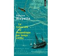 La traversée du Mozambique par temps calme