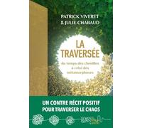 La Traversée - Du Temps Des Chenilles À Celui Des Métamorphoses - Un Contre Récit Positif Pour Traverser Le Chaos