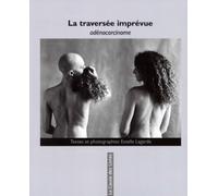 La traversée imprévue: Adénocarcinome