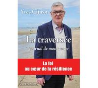 La traversée Journal de mon cancer - Yves Chiron - Via Romana - broché - Témoignage