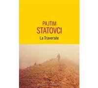 La Traversée Pajtim Statovci (Auteur)