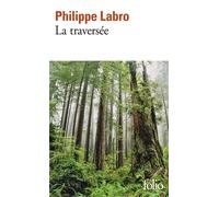 La traversée - Philippe Labro - Gallimard - Poche - Roman