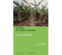 La Traversée - Une odyssée au coeur de l'Afrique