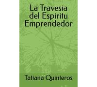 La Travesia del Espiritu Emprendedor